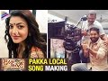 Pakka Local Song Making - Janatha Garage - Jr NTR, Kajal Aggarwal