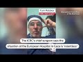 ICRC chief surgeon: Gaza hospital situation relentless