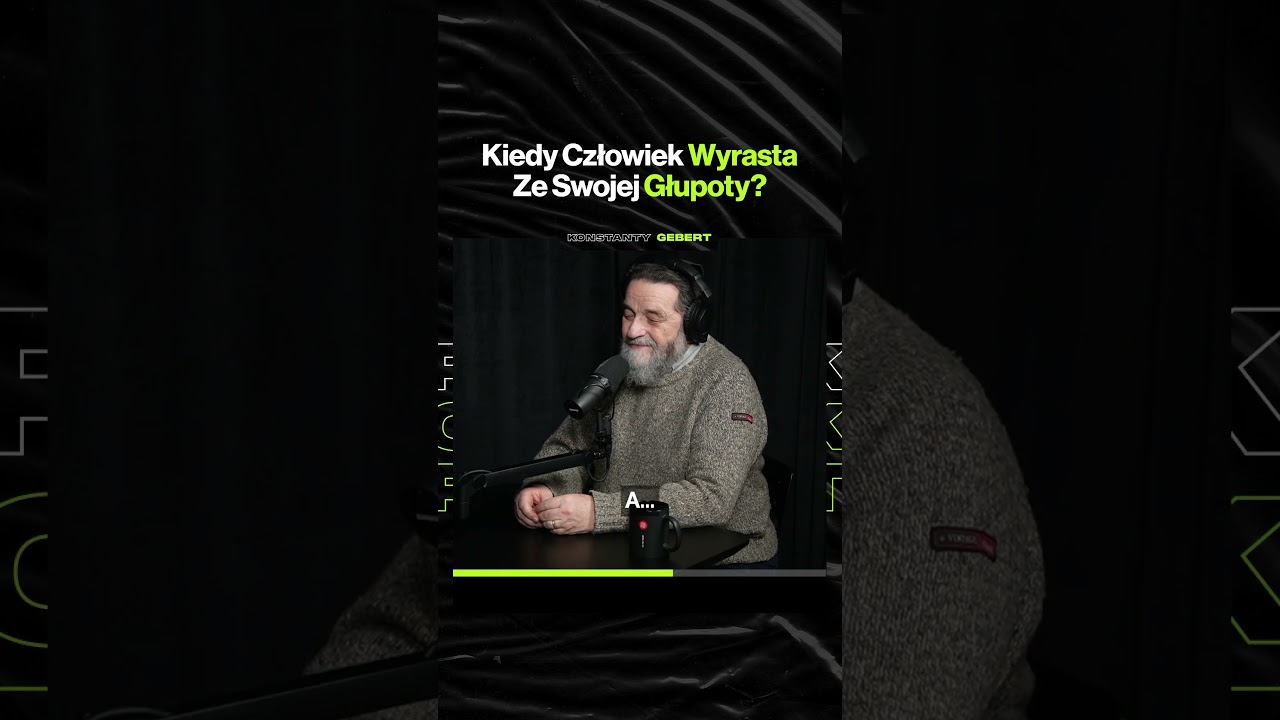 Kiedy Człowiek Wyrasta Ze Swojej Głupoty? – ft. Konstanty Gebert
