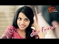 Just Friend - Telugu Short Film