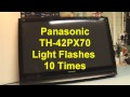 Panasonic TH-42PX70 St/By Light Flashes 10 Times