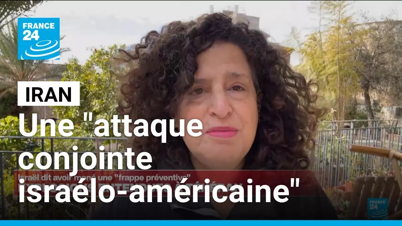 Une "attaque conjointe" d'Israël et des États-Unis contre l'Iran • FRANCE 24
