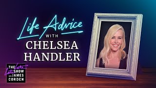 Life Advice with Chelsea Handler