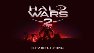 Halo Wars 2 - Blitz Béta Tutorial