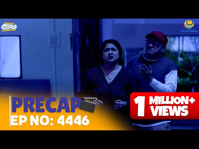 Ep 4446 - PRECAP! | Taarak Mehta Ka Ooltah Chashmah | तारक मेहता का उल्टा चश्मा