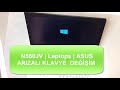 ASUS  N550JV  Laptop klavye degistirme / keyboard changing