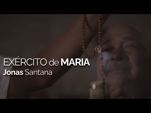 Jonas Santana – Exército de Maria