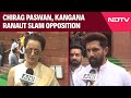 Chirag Paswan, Kangana Ranaut Slam Opposition After Their Alleged Misconduct In Lok Sabha