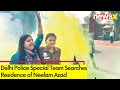 Delhi Police Special Team Searches Residence of Neelam Azad | Parl Security Breach | NewsX