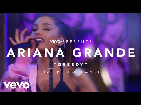 Ariana Grande - Greedy (Vevo Presents)