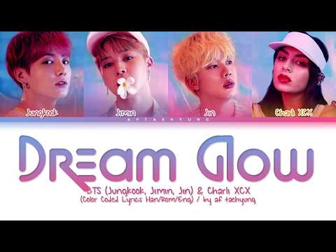 BTS (Jungkook, Jimin, Jin), Charli XCX - Dream Glow (Color Coded Lyrics Han/Rom/Eng)