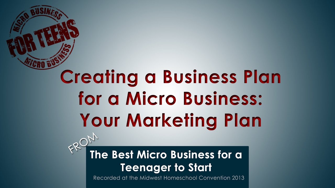 Creating a Business Plan for a Micro Business - The Marketing Plan