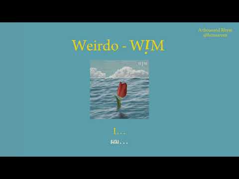 แปลเพลง Weirdo - WiM [ThaiSub] [Lyrics]