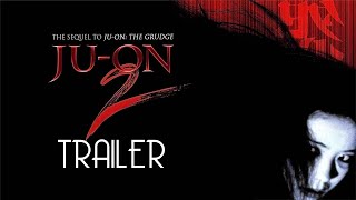 JU-ON 2 (2003) Trailer Remastere