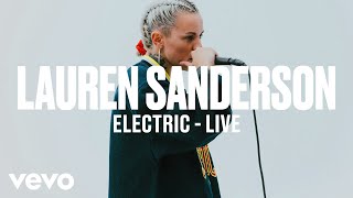 Lauren Sanderson - Electric (Live) | Vevo DSCVR ARTISTS TO WATCH 2019