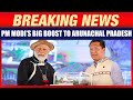 PM Modi in Arunachal Pradesh: Lays Foundation Stone & Inaugurates Development Works in Itanagar