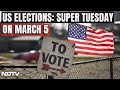 US Elections 2024: Super Tuesday on March 5