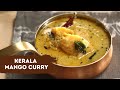 Kerala Mango Curry | केरला मैंगो करी | Mango Recipes | Easy Mango Curry | Sanjeev Kapoor Khazana