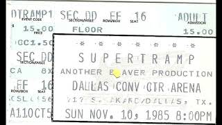 Supertramp in Concert - Dallas, TX (11/10/1985)