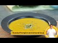 Roasted Pumpkin and Almond Soup | Pro V | Sanjeev Kapoor Khazana