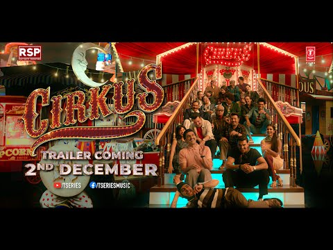 Cirkus official teaser- Ranveer Singh 
