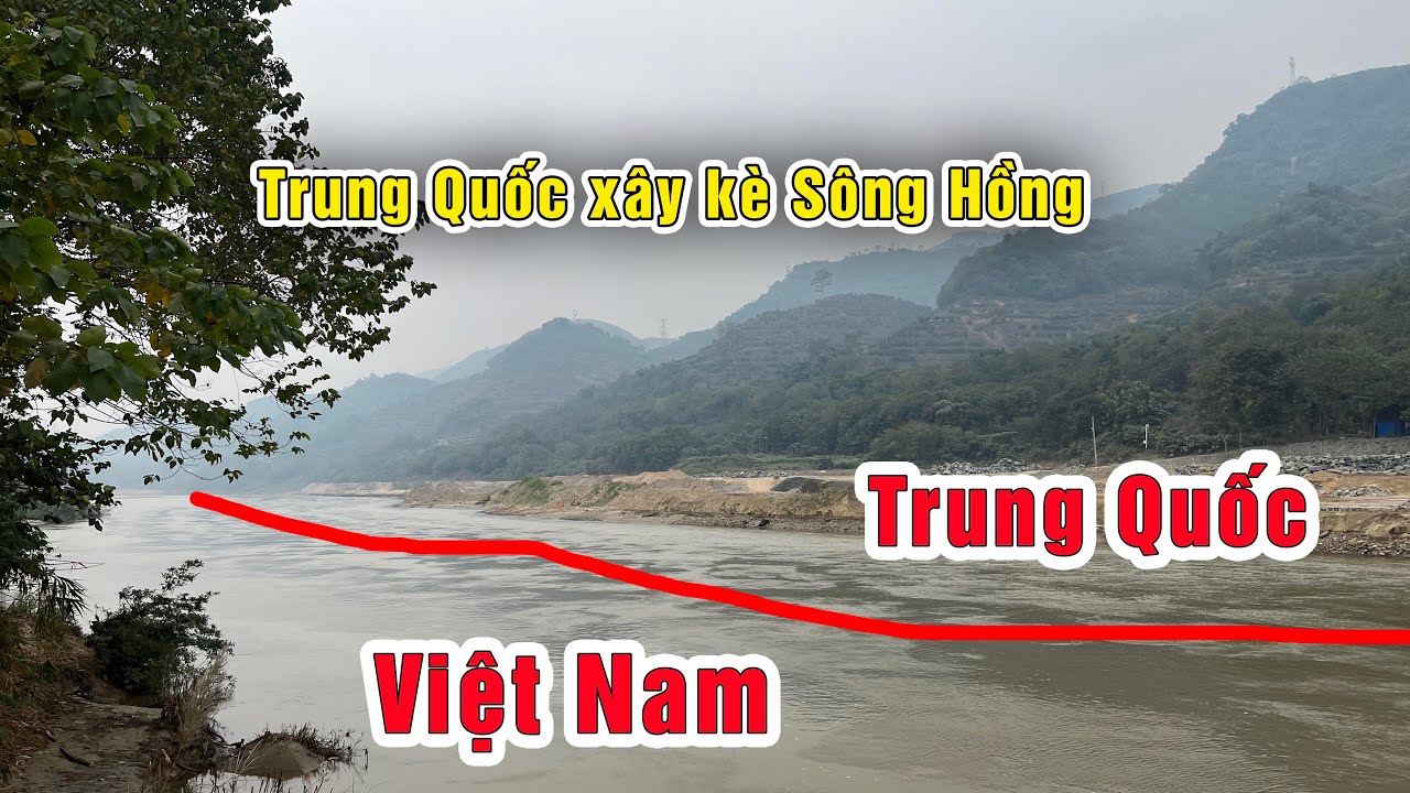 Trung Quốc đổ đất ra sông Hồng để xây dựng kiên cố hệ thống hàng chục km