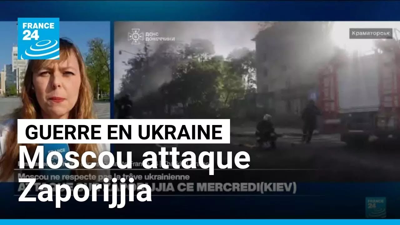 Guerre en Ukraine : Moscou attaque Zaporijjia et ne respecte pas la trêve • FRANCE 24