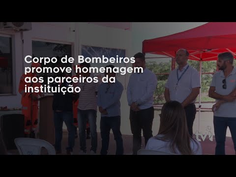 Vídeo: Corpo de Bombeiros promove homenagem aos parceiros da instituição