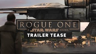 Rogue One: A Star Wars Story Tra