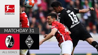 A six-goal thriller | SC Freiburg — Borussia M’gladbach 3:3 | All Goals | MD 31 – Bundesliga 2021/22