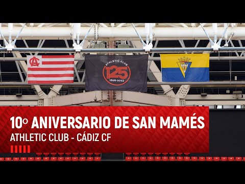 New San Mames' 10th anniversary I Athletic Club vs Cádiz CF