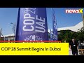 COP 28 Begins In Dubai | PM Modi To Attend The Summit | NewsX