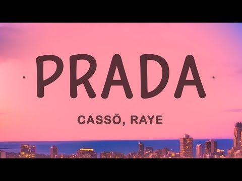 Cassö - Prada (Lyrics) ft. RAYE, D-Block Europe  | 1 Hour