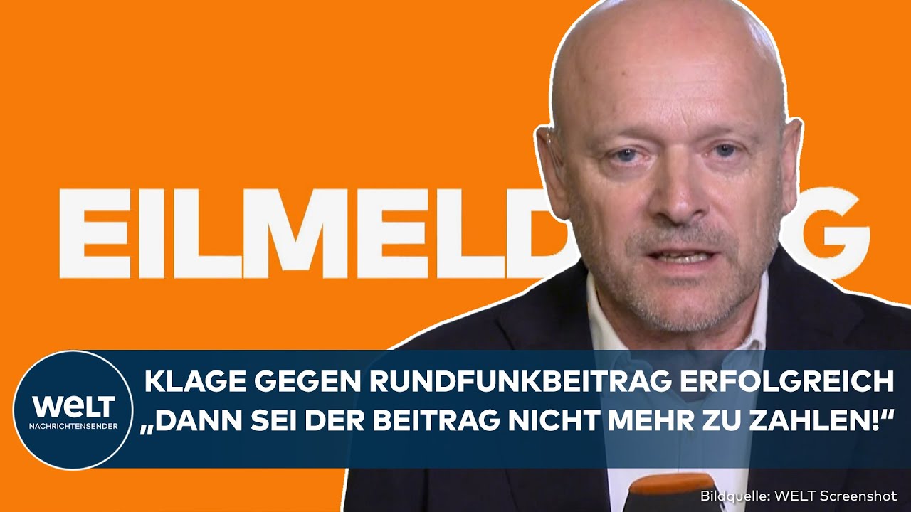DEUTSCHLAND: Donnerschlag! Klage gegen Rundfunkbeitrag erfolgreich! So argumentiert das Gericht