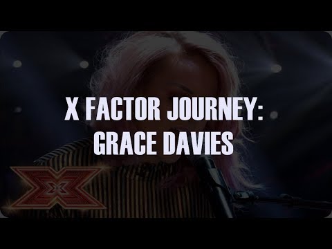 X FACTOR JOURNEY | GRACE DAVIES