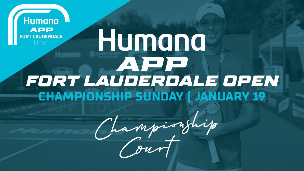 Championship Court | Day 4 | The 2025 Humana APP Fort Lauderdale Open | January 19