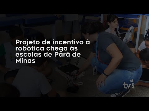 Vídeo: Projeto de incentivo à robótica chega às escolas de Pará de Minas