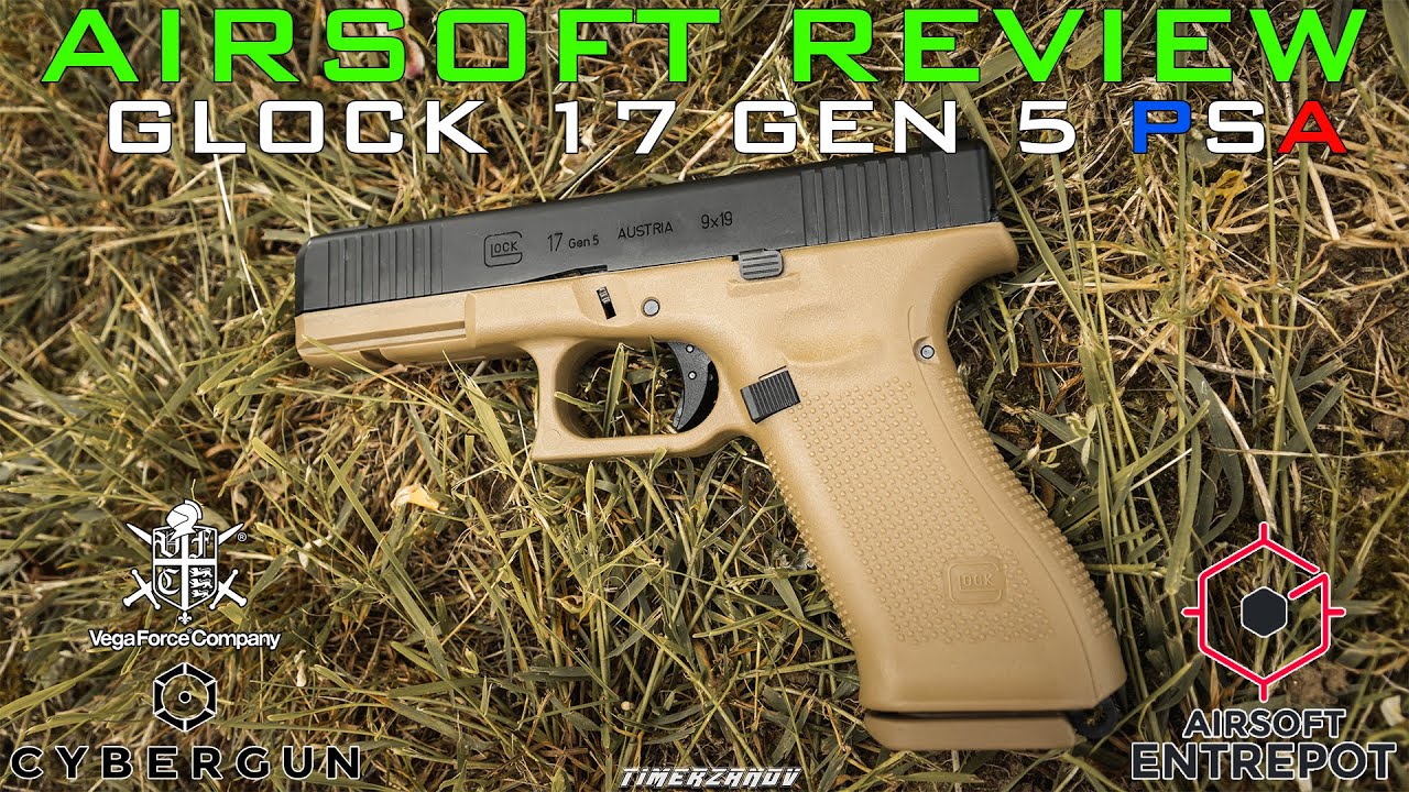 Airsoft Review #242 Cybergun Glock 17 Gen 5 PSA Gaz Blowback VFC/Cybergun (Airsoft Entrepot) [FR]