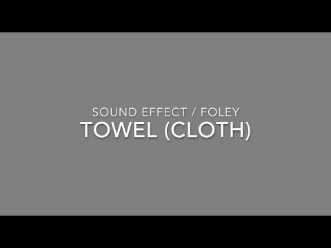 Upload mp3 to YouTube and audio cutter for Towel Cloth  Foley Sound Effect download from Youtube
