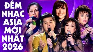 Đêm Nhạc ASIA Hội Tụ Nhiều Nghệ Sĩ Đèn Khuya - Live Show Nhạc Trữ Tình Bolero Hay Nhât 2026
