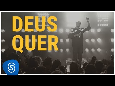 Deus Quer (Ao Vivo)