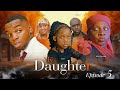 MY DAUGHTER   ep 5