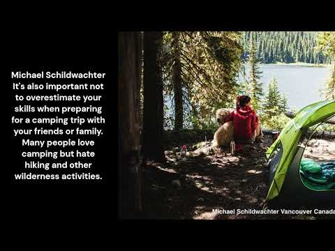 Michael Schildwachter Vancouver Canada Camping Skills