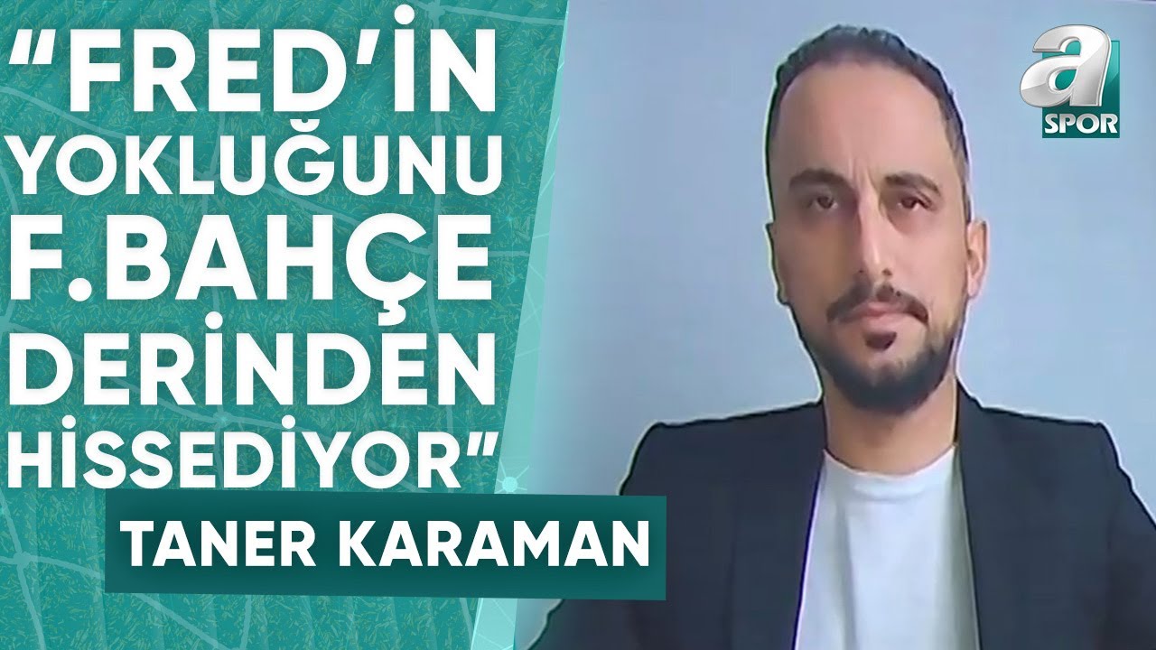 Taner Karaman'dan Fenerbahçe'de Ferdi Kadıoğlu İle İlgili Flaş Yorum: Ciddi Bir Bonservis Geliri...