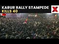 Tamil Nadu Stampede LIVE : Karur Rally Stampede Kills 40, Madras High Court Orders Urgent Probe