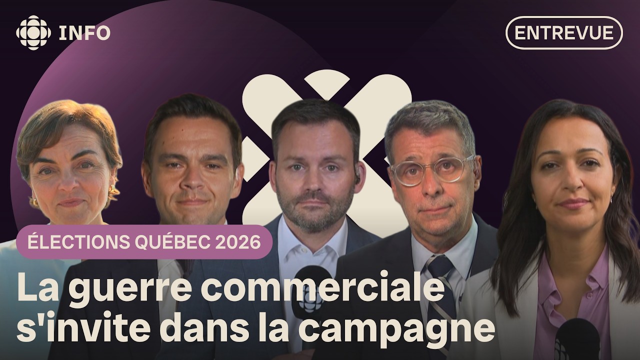 Guerre commerciale : les cinq chefs se prononcent | Élections Québec 2026
