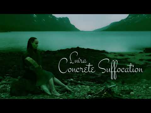 Luíra - Luíra - Concrete Suffocation (OFFICIAL MUSIC VIDEO)