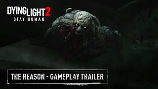 Dying Light 2 Stay Human Gameplay Trailer