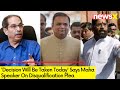 Decision Will Be Taken Today | Maha Speaker On Disqualification Plea | NewsX