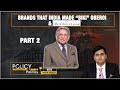 Brands That India Made Biki Oberoi & The Oberoi Group | Part-2 | Policy & Politics | NewsX